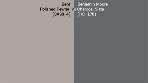 Behr Polished Pewter 3a38 4 Vs Benjamin Moore Charcoal Slate Hc 178