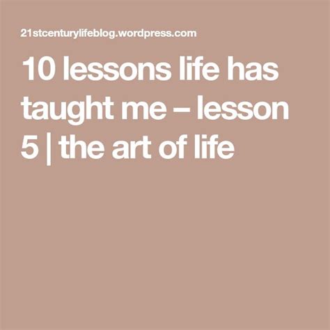 10 Lessons Life Has Taught Me Lesson 5 Teaching Lesson 10 Things