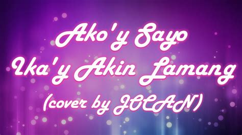 Ako Y Sayo Ika Y Akin Lamang First Circle Cover By Jocan Youtube