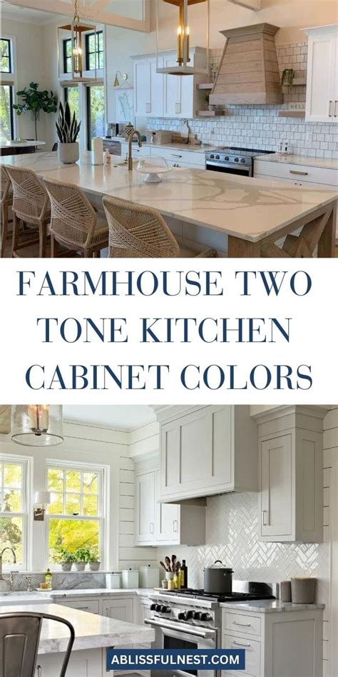 Farmhouse Two Tone Kitchen Cabinets A Blissful Nest