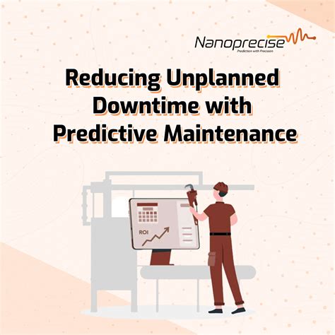 Reduce Unplanned Downtime Predictive Maintenance Nanoprecise