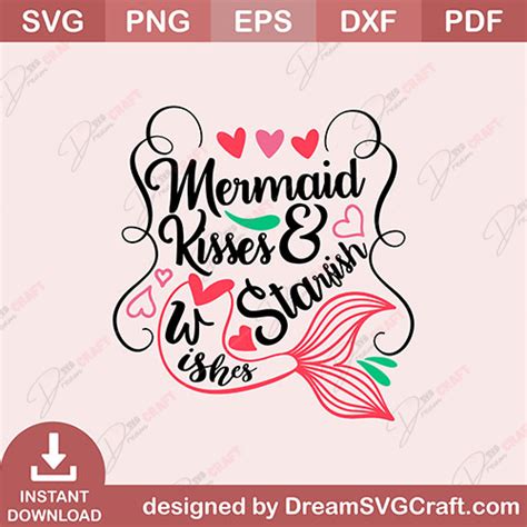 Mermaid Kisses And Starfish Wishes SVG