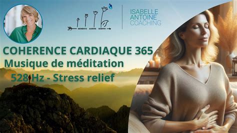 Cohérence Cardiaque Sonore Stress Relief avec musique Méditation 528Hz