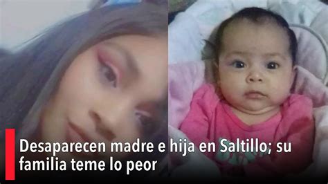 Desaparecen Madre E Hija En Saltillo Su Familia Teme Lo Peor YouTube