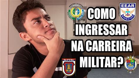 Como Ingressar Na Carreira Militar Youtube