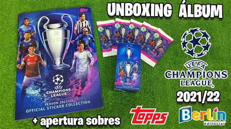 Álbum TOPPS UEFA CHAMPIONS LEAGUE 2021 22 Unboxing apertura sobres