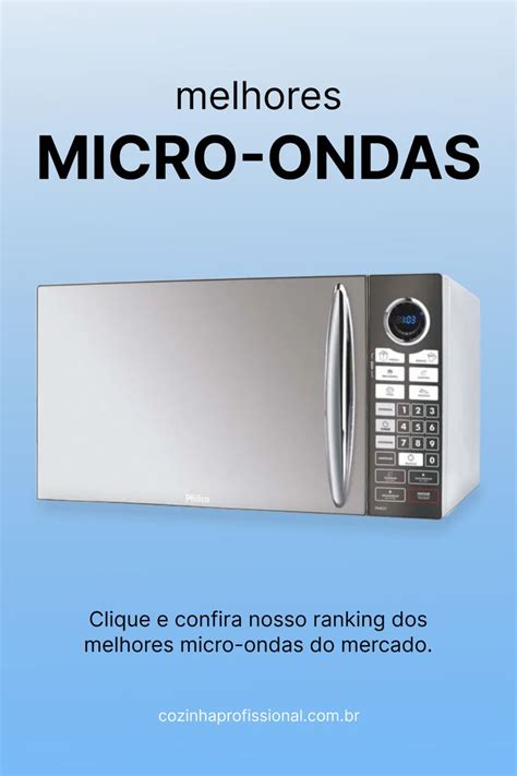 Os Melhores Microondas Brastemp Philco E Mais Microondas Inox