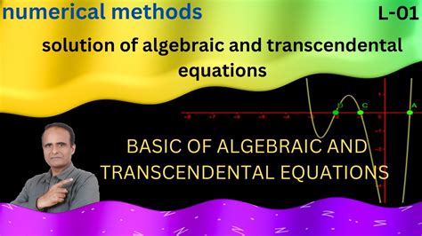 Video 47 Solution Of Algebraic And Transcendental Equations Numerical