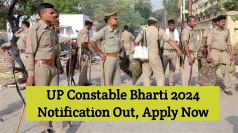 Up Police Constable Bharti 2024 Details खुशखबरी यूपी कांस्टेबल में