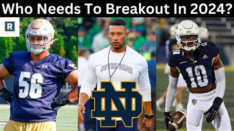 5 Most Important Breakout Players For Notre Dame Nd Football 2024