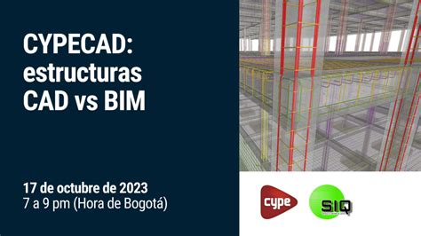 Cypecad Estructuras Cad Vs Bim En La Sociedad De Ingenieros Del Quind O