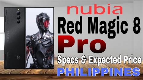 Nubia Red Magic 8 Pro Specs Expected Price Philippines YouTube