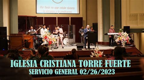 Iglesia Cristiana Torre Fuerte YouTube