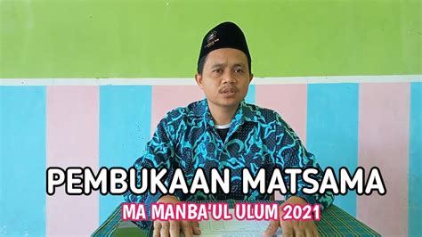 Pembukaan Matsama Masa Taaruf Siswa Madrasah Ma Manba Ul Ulum Youtube