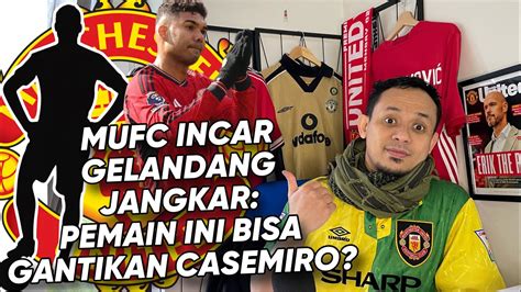 Manchester United Incar Gelandang Jangkar Gantiin Casemiro Pemain Ini