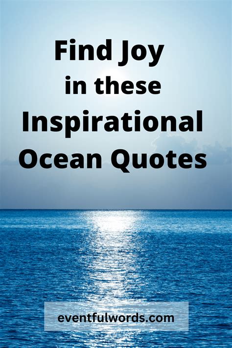 Find Joy In These Inspirational Ocean Quotes And Captions