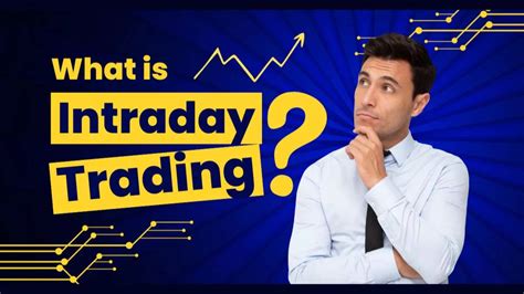 What Is Intraday Trading Meaning Benefits Tips Personal Finance