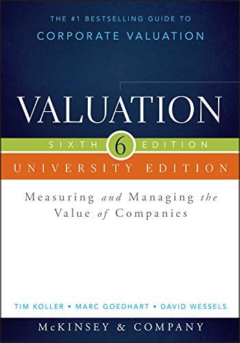 Valuation Measuring And Managing The Value Of Companies De Mckinsey Company Inc Koller Tim