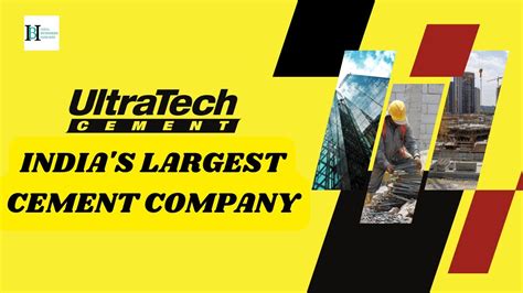 Ultratech Cement Indias Largest Cement Company Youtube