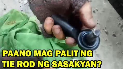 Paano Mag Palit Ng Tie Rod Ng Sasakyan Youtube