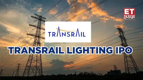 transrail lighting ipo gmp today soaring listings gains  details