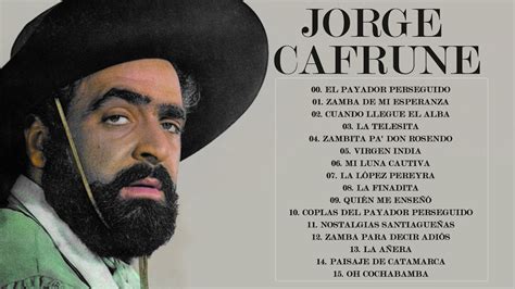 Jorge Cafrune Mis 30 Mejores Canciones YouTube