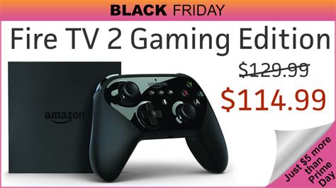 Amazon Fire TV 2 Gaming Edition is $114.99 for Black Friday — Now Live ...