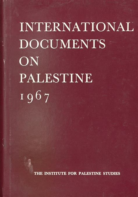 International Documents On Palestine 1967 Institute For Palestine