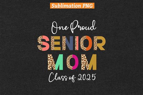 One Proud Senior Mom 2025 Mothers Day Graphic By Svgitemsstore