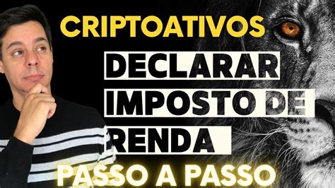 Como Declarar Criptomoedas No Imposto De Renda 2023 Passo A Passo Com Telas Youtube