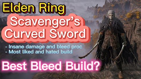 Best Elden Ring Bleed Builds Build Scavenger S Curved Sword