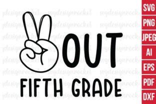 Peace Out Fifth Grade Svg Graphic By Svgdesignrocket Creative Fabrica