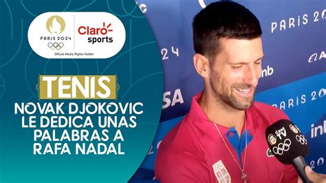 Paris2024 Tenis Final Adelantada Novak Djokovic Le Dedica Unas