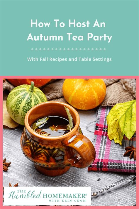 How To Host An Autumn Tea Party With Fall Recipes And Table Settings