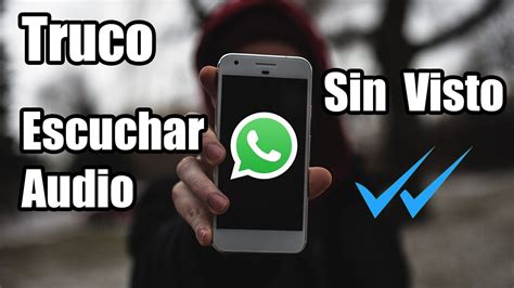 Truco C Mo Escuchar Un Audio De Whatsapp Sin Abrir El Mensaje Youtube