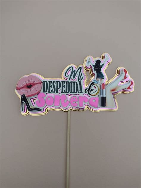 Despedida De Soltera Cake Topper