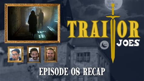 The Traitors Season Episodes Recap Traitor Joes Youtube