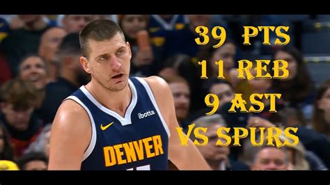 Nikola Jokic 39 Pts 11 Reb 9 Ast SA Spurs Vs Denver Nuggets HIGHLIGHTS