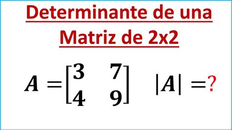 Determinante De Una Matriz De 2x2 YouTube