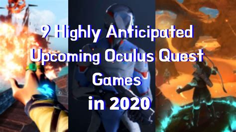 9 Highly Anticipated Upcoming Oculus Quest Games in 2020