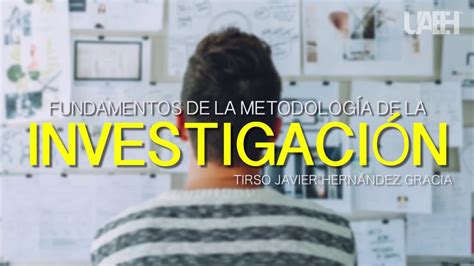 Fundamentos De La Metodología De La Investigación Youtube