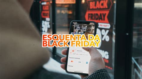 Esquenta Da Black Friday At De Desconto Veja Como Aproveitar