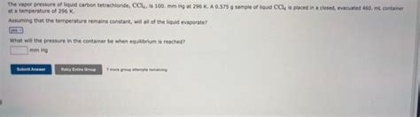 Solved The Vapor Tressure Of Liquid Carbon Tetrachloride Chegg