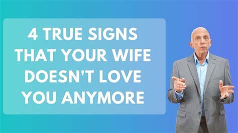 4 True Signs That Your Wife Doesnt Love You Anymore And 4 False Signs