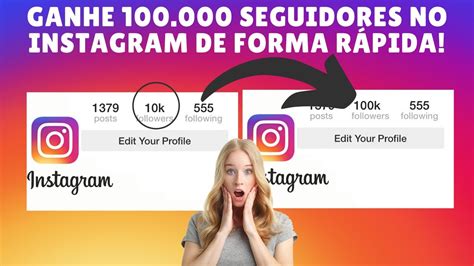 Como Ganhar Mil Seguidores Reais No Instagram De Forma R Pida E