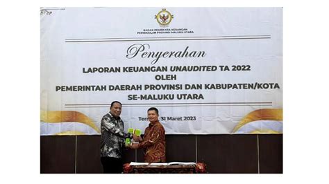 Serahkan Lkpd Unaudited 2022 Bupati Halsel Komitmen Tingkatkan