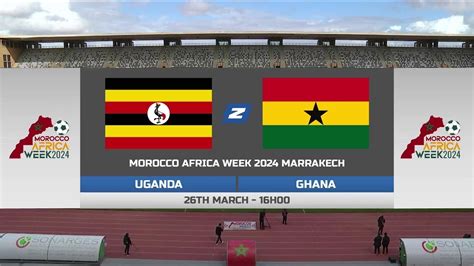 Ghana Vrs Uganda International Friendly Live Streaming Youtube