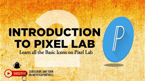 Pixellab Tutorials For Beginners Learn The Basics Of Pixellab