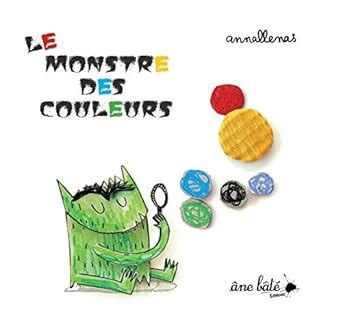 Amazon Fr Le Monstre Des Couleurs Llenas Anna Tamain Fr D Rick