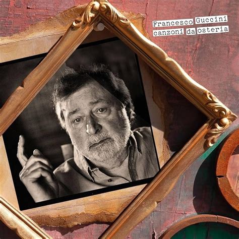 Francesco Guccini Canzoni Da Osteria Lyrics And Tracklist Genius